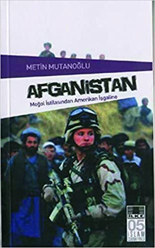 Afganistan - Moğol İstilasından Amerikan İşgaline