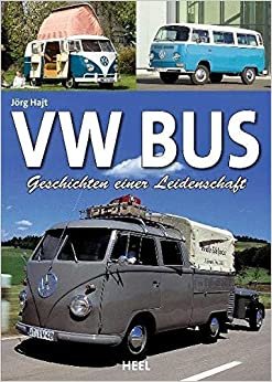 VW Bus: Geschichten einer Leidenschaft indir