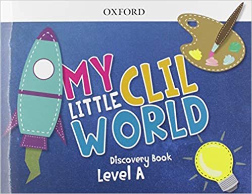 My Little CLIL World.  Level A. Discovery Book Pack indir