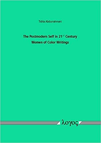 The Postmodern Self in 21st Century Women of Color Writings indir