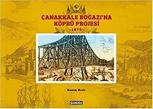 Çanakkale Boğazina Köprü Projesi-1879