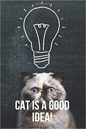 Cat is a good idea: Cat notebooks motivational notebook, inspiration, journal, diary (110 Pages, Blank, 6 x 9)
