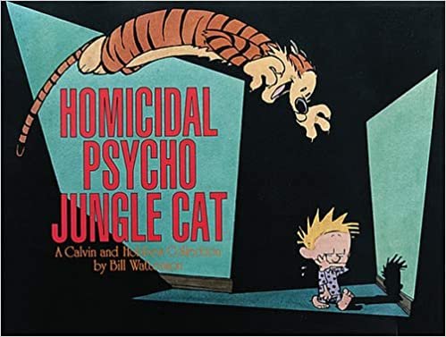 Homicidal Psycho Jungle Cat Ppb (Calvin and Hobbes)