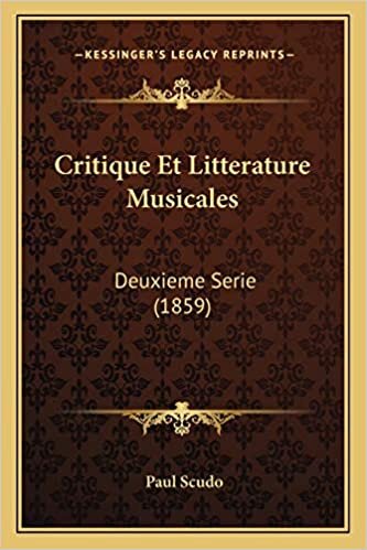 Critique Et Litterature Musicales: Deuxieme Serie (1859)