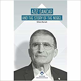 Aziz Sancar - Aziz Sancar And The Story Of Nobel (Ciltli) indir