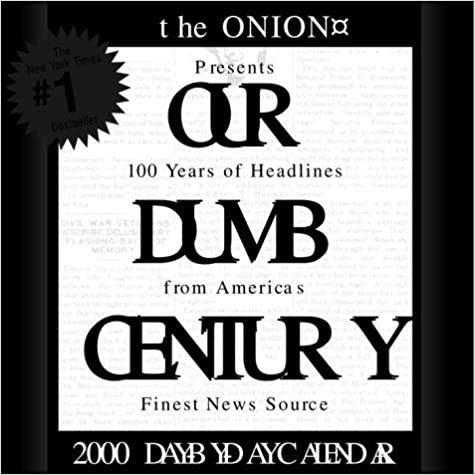 Our Dumb Century 2000 Day-by-Day Calendar indir