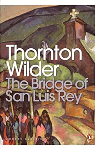 The Bridge of San Luis Rey (Penguin Modern Classics)