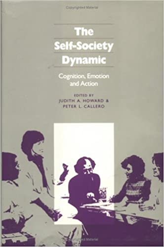 The Self-Society Dynamic: Cognition, Emotion and Action