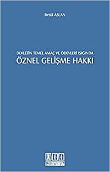 Devletin Temel Amaç ve Ödevleri Işığında Öznel Gelişme Hakkı: 1982 Anayasası 5. Madde indir