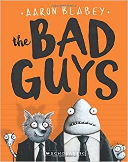 The Bad Guys (the Bad Guys #1), Volume 1