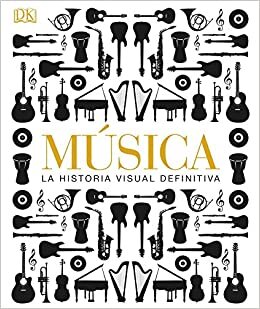 Musica: La Historia Visual Definitiva