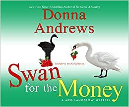 Swan for the Money (Meg Langslow Mysteries) indir