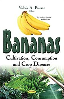 Bananas: Cultivation, Consumption & Crop Diseases