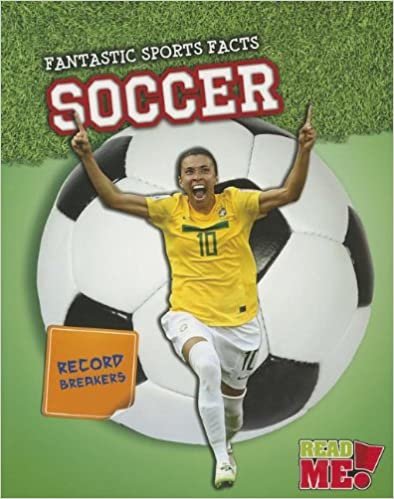 Soccer (Read Me!: Fantastic Sports Facts)