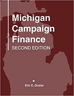 Michigan Campaign Finance Second Edition