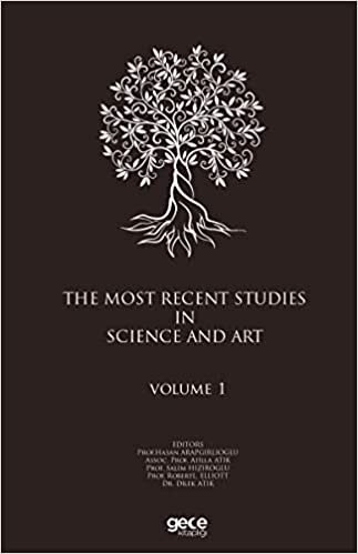 The Most Recent Studies In Science And Art (Volume 1) indir