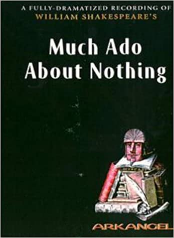 Much Ado about Nothing (Arkangel Complete Shakespeare): Performed by Saskia Reeves & Cast indir