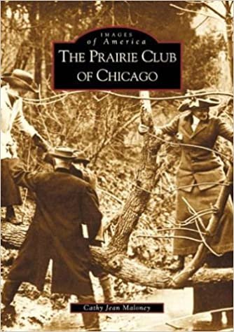 The Prairie Club of Chicago (Images of America (Arcadia Publishing))