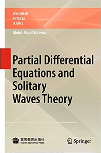 Partial Differential Equations and Solitary Waves Theory (Nonlinear Physical Science)