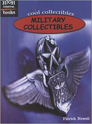 Military Collectibles (High Interest Books: Cool Collectibles)