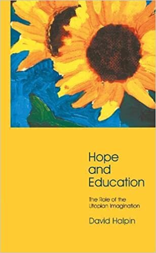 Hope and Education: The Role of the Utopian Imagination indir