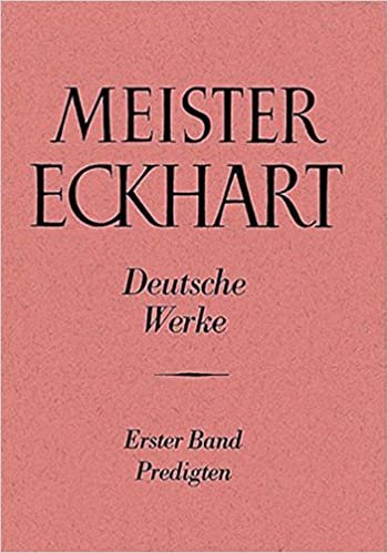 Meister Eckhart. Deutsche Werke Band 1: Predigten: Herausgegeben Und Ubersetzt Von Josef Quint (Meister Eckhart: Die Deutschen Werke)