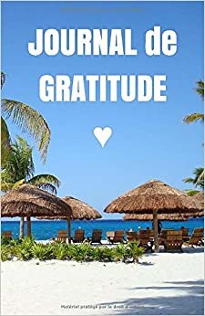Journal de Gratitude: Carnet de Notes Cahier Reconnaissance livre ligné pour l'écriture bon cadeau pour soi guérison