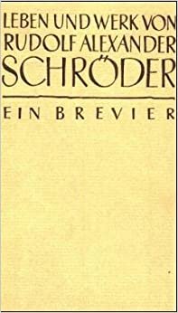 Leben und Werk von Rudolf Alexander Schröder indir