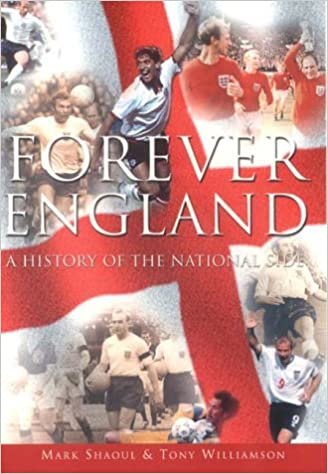 Forever England: A History of the National Side indir
