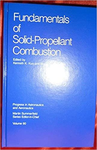 Fundamentals of Solid-Propellent Combustion (Progress in Astronautics & Aeronautics)