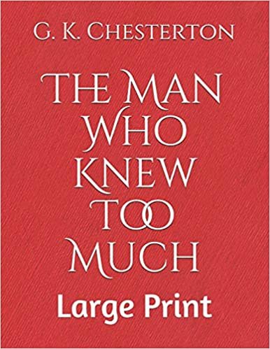 The Man Who Knew Too Much: Large Print