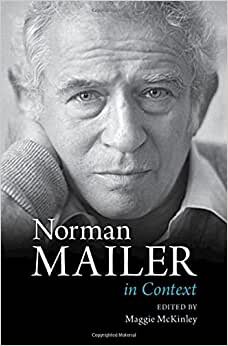 Norman Mailer in Context (Literature in Context)