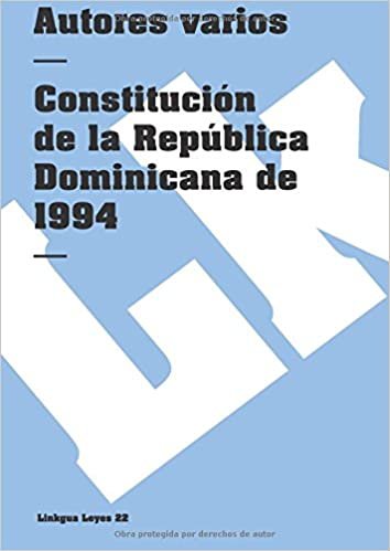 Constitución de la República Dominicana de 1994 (Leyes) (Spanish Edition)
