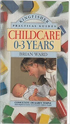 Child Care: 0-3 Years (Practical Guides) indir