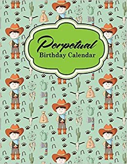 Perpetual Birthday Calendar: Event Calendar Record All Your Important Celebrations Easily, Never Forget Birthday’s Or Anniversaries Again, Cute ... Birthday Calendars, Band 6): Volume 6 indir