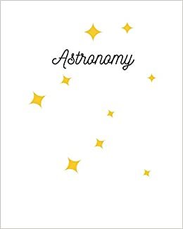 Astronomy: Hand Writing Paper | Note Space Primary Journal | 8x10 | 120 Pages indir