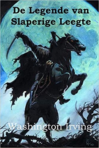 De Legende van Slaperige Leegte: The Legend of Sleepy Hollow, Dutch edition indir