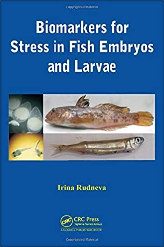 Biomarkers for Stress in Fish Embryos and Larvae