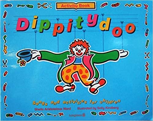 Dippitydoo Activity Book: Songs & Activities For Children: Activities Bk