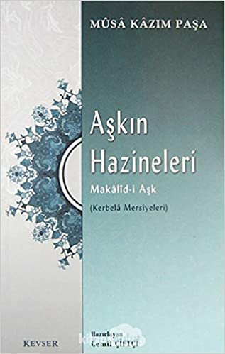 Aşkın Hazineleri Makalid-i Aşk indir