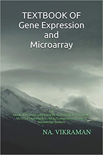 TEXTBOOK OF Gene Expression and Microarray: For Medical/Pharmacy/Nrusing/BE/B.TECH/BCA/MCA/ME/M.TECH/Diploma/B.Sc/M.Sc/Competitive Exams & Knowledge Seekers (2020, Band 135)
