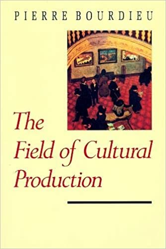 The Field of Cultural Production: Essays on Art and Literature (European Perspectives: A Series in Social Thought and Cultural Criticism)