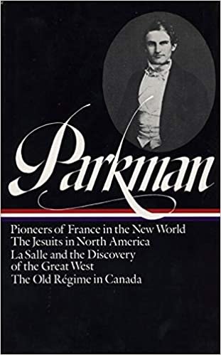 Francis Parkman: France and England in North America Vol. 1 (LOA #11): Pioneers of France in the New World / The Jesuits in North America / La Salle ... America Francis Parkman Edition, Band 1): 001 indir