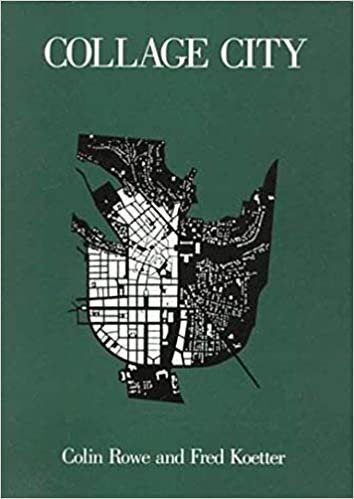 Collage City (The MIT Press)