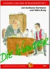 Hannes und der Bürgermeister 1: Die Wunder: Ein Sketch aus der Komede-Scheuer Mäulesmühle