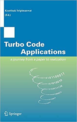 TURBO CODE APPLICATIONS A JOURNEY FROM A PAPER TO REALIZATION