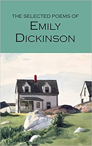 The Selected Poems of Emily Dickinson (Wordsworth Collection)