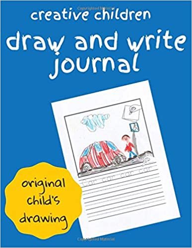Creative children. Write and Draw Journal for Kids (ages 5-8). Dashed Midline And Picture Space. Car: Help children develop a love for writing and drawing. This book helps you in homeschooling too. indir