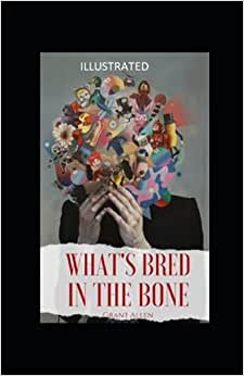 What's Bred in the Bone Illustrated indir