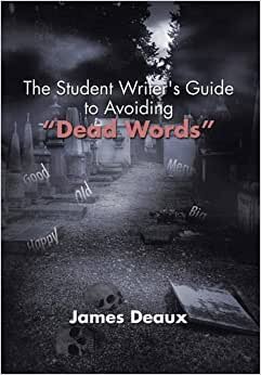 The Student Writer's Guide to Avoiding "Dead Words"